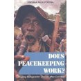 thumbnail image 2 of Does Peacekeeping Work?: Shaping Belligerents' Choices after Civil War, 2 of 2