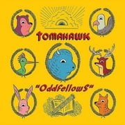 Tomahawk- Oddfellows (Indie Exclusive)