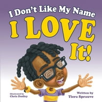 I Don't Like My Name: I Love It! (Paperback)