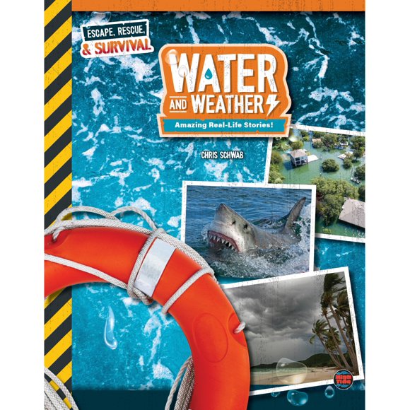 Amazing Real-Life Stories: Water and Weather, Escape, Rescue, and Survival Book Series, Guided Reading Level N