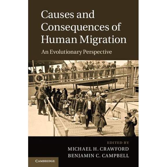 Causes and Consequences of Human Migration, (Hardcover)