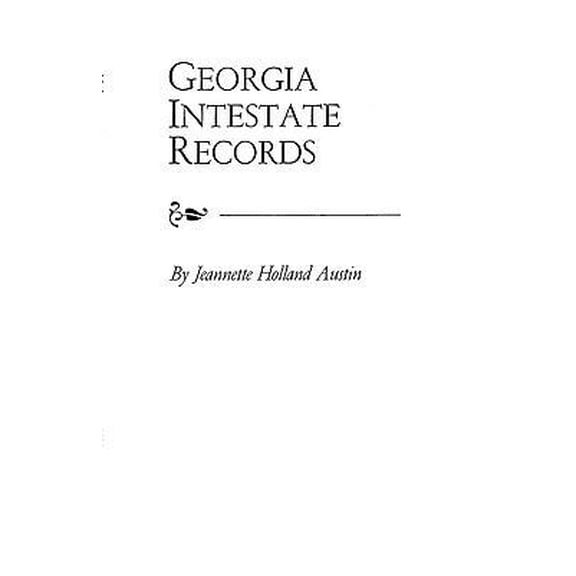 Pre-Owned Georgia Intestate Records (Paperback) 0806311460 9780806311463