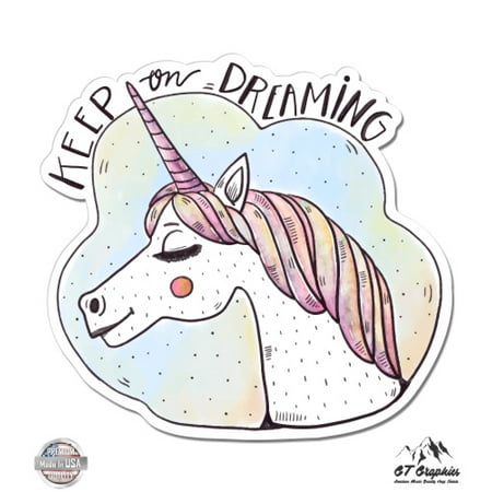 Unicorn Keep On Dreaming - 12" Vinyl Sticker Waterproof Decal