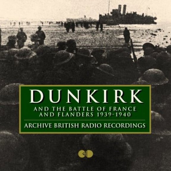 Dunkirk & the Battle of France 1940 / Various (Remaster)