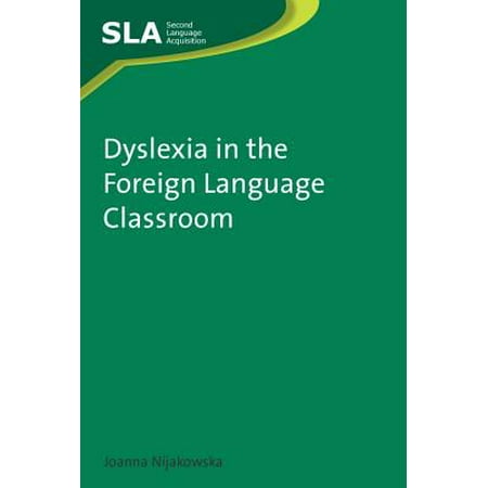 Dyslexia in the Foreign Language Classroom -