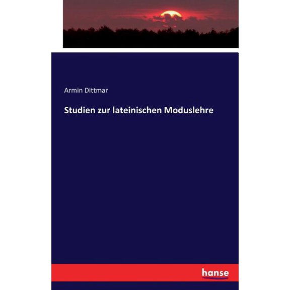 Studien zur lateinischen Moduslehre, (Paperback)