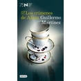 thumbnail image 1 of LOS CRIMENES DE ALICIA DESTINO MEXICO GUILLERMO MARTINEZ, 1 of 2