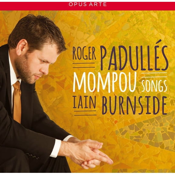 Mompou / Padulles / Burnside - Songs - Music & Performance - CD