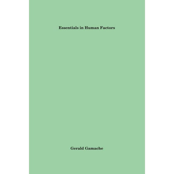 Essentials in Human Factors (Paperback)