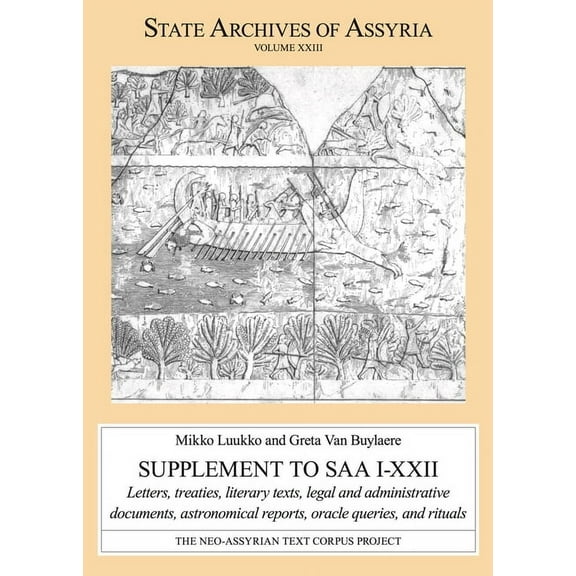State Archives of Assyria Supplement to SAA I-XXII, (Hardcover)