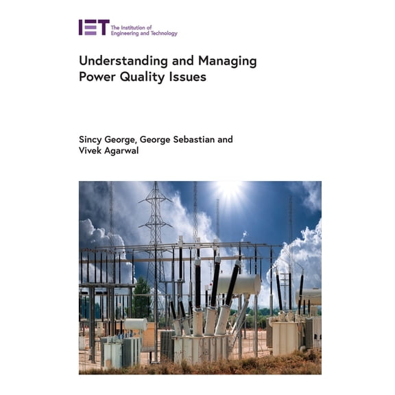 Energy Engineering Understanding and Managing Power Quality Issues, (Hardcover)