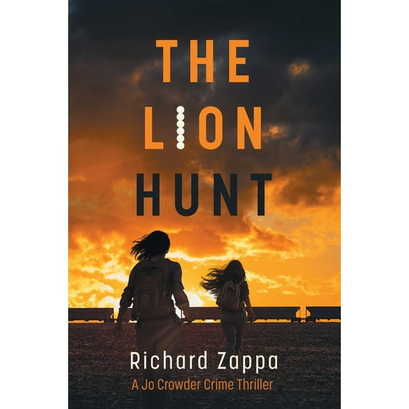 Jo Crowder Detective The Lion Hunt, Book 4, (Paperback)