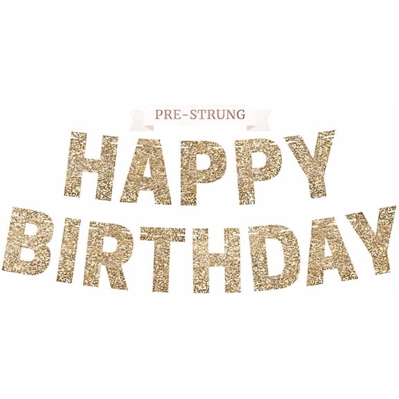 Pre-strung Happy Birthday Banner - No DIY - Gold Glitter Birthday Party Banner for Men & Women - Pre-strung Garland on 8 ft Strands - Gold Bday Party Decorations & Decor. Did We Mention No DIY