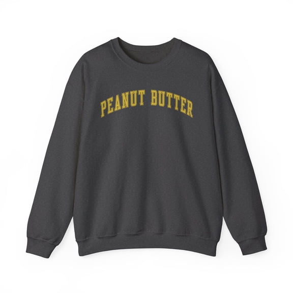 Peanut Butter Sweatshirt Gifts Crew Neck Shirt Long Sleeve Unisex