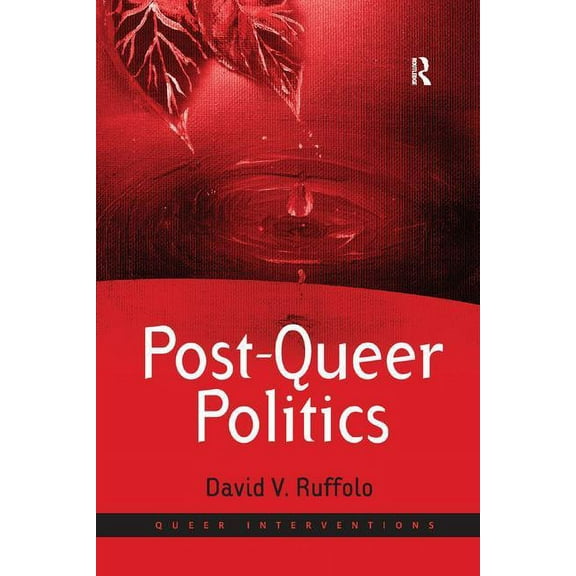 Post-Queer Politics, (Paperback)