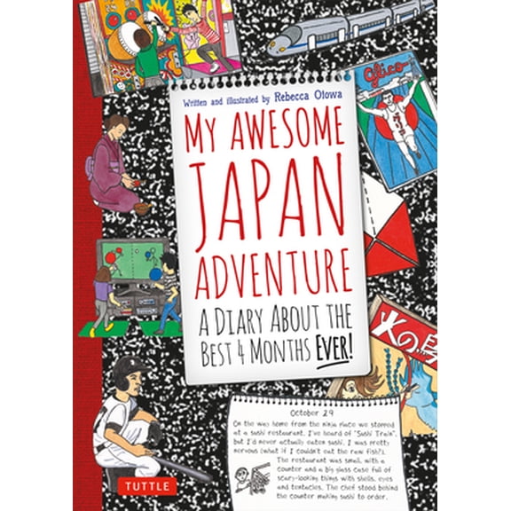 Pre-Owned My Awesome Japan Adventure: A Diary about the Best 4 Months Ever! (Hardcover) 4805312165 9784805312162