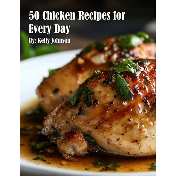 50 Chicken Recipes for Every Day, (Paperback)