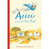 Azizi and the Little Blue Bird, (Hardcover)
