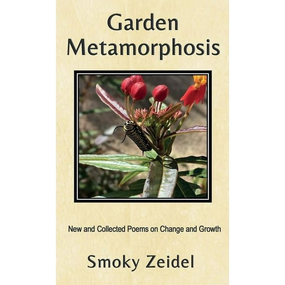 Garden Metamorphosis, (Hardcover)