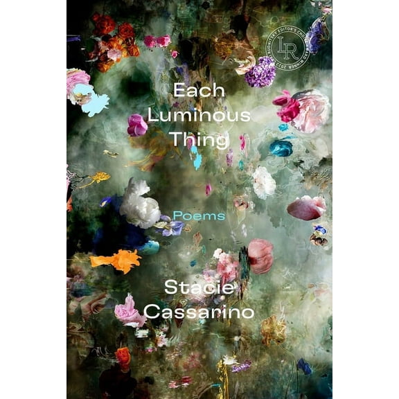Each Luminous Thing: Poems, (Paperback)