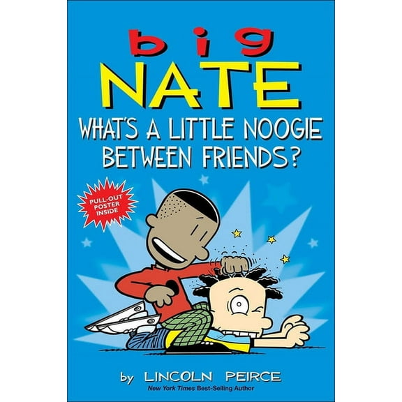 Big Nate What's a Little Noogie Between Friends?, Book 16, (Hardcover)