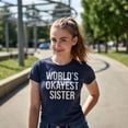 thumbnail image 4 of Womens World's Okayest Sister T Shirt Funny Sarcastic Siblings Tee for Ladies Womens Graphic Tees, 4 of 9
