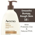 thumbnail image 4 of Aveeno Tone + Texture Daily Renewing Body Lotion With Prebiotic Oat, Gently Exfoliates & Hydrates Sensitive Skin, Clinically Proven to Help Bumpy, Rough Skin, Fragrance-Free, 18 Fl. Oz, 4 of 4