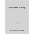 thumbnail image 1 of Pre-Owned Fishing and Thinking (Hardcover) 0877424217 9780877424215, 1 of 1