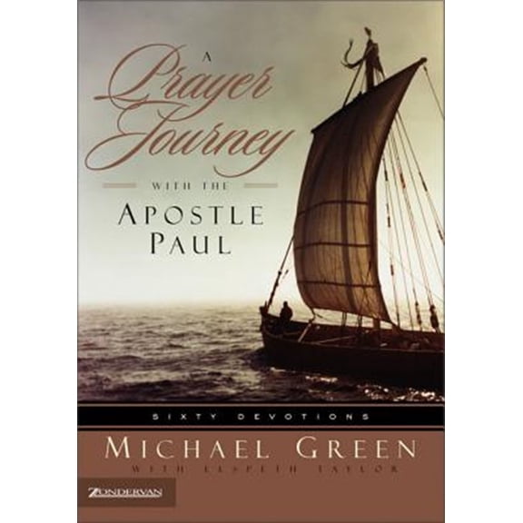 Pre-Owned A Prayer Journey with the Apostle Paul: Sixty Devotions (Paperback) 0310252466 9780310252467