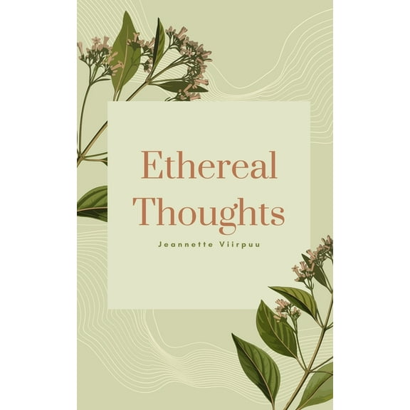 Ethereal Thoughts, (Paperback)
