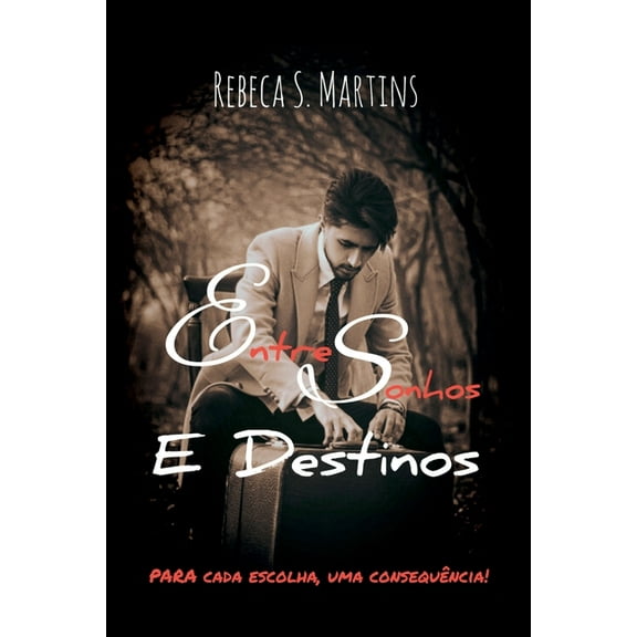 Entre Sonhos E Destinos, (Paperback)