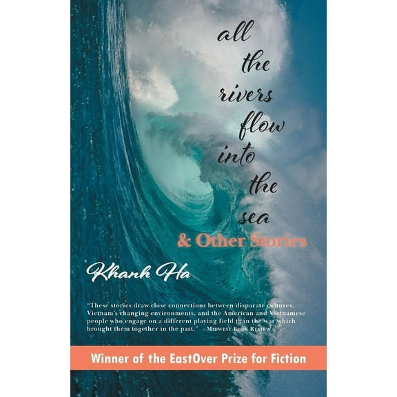 All The Rivers Flow Into The Sea: and other stories, (Paperback)