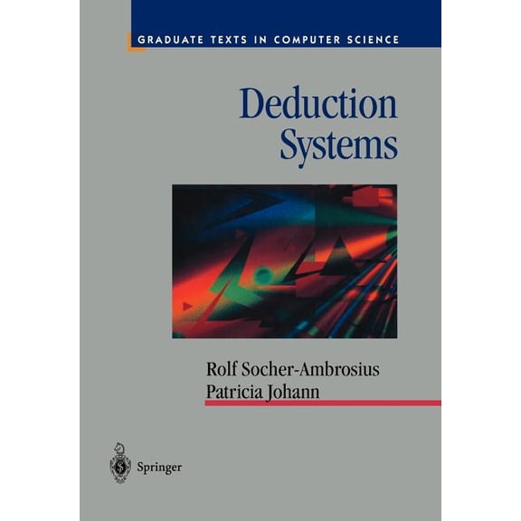 Texts in Computer Science Deduction Systems, (Paperback)