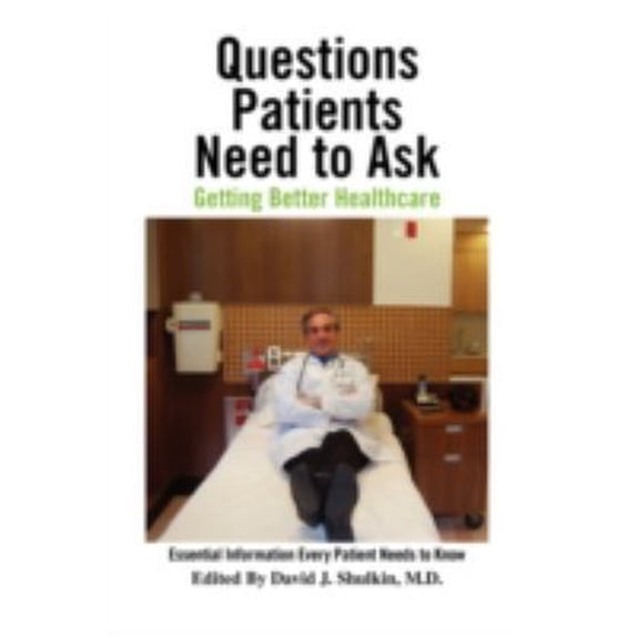 Pre-Owned Questions Patients Need to Ask (Paperback) 143636759X 9781436367592