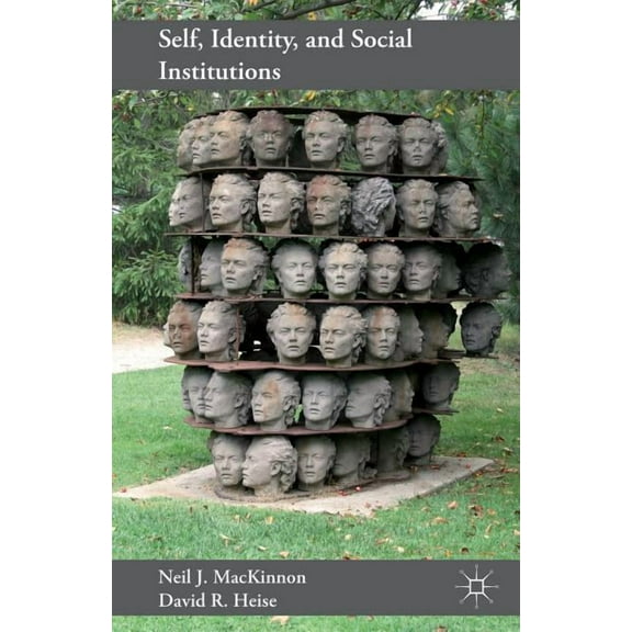 Self, Identity, and Social Institutions, (Paperback)