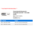 thumbnail image 2 of Connecting Rod Bearing Set - Compatible with 2007 - 2016 GMC Acadia 2008 2009 2010 2011 2012 2013 2014 2015, 2 of 2