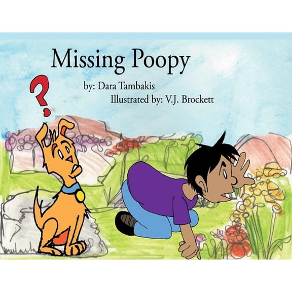 Pre-Owned Missing Poopy: Volume 1 (Paperback) 1543967884 9781543967883