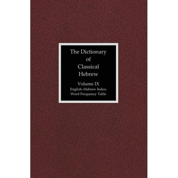The Dictionary of Classical Hebrew, Volume 9 (Hardcover)