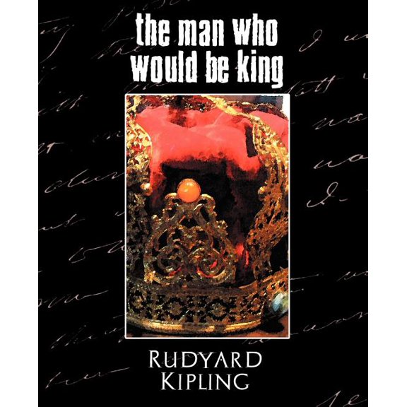 The Man Who Would Be King, (Paperback)