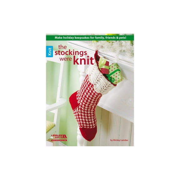 Leisure Arts The Stockings Were Knitting Book