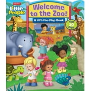 EDITORS OF STUDIO FUN INTERNATIONAL; JASON FRUCHTER Lift-the-Flap: Fisher-Price Little People: Welcome to the Zoo! (Board book)