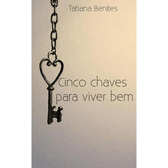 Cinco chaves para viver bem (Paperback)