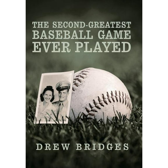 The Second-Greatest Baseball Game Ever Played (Hardcover)