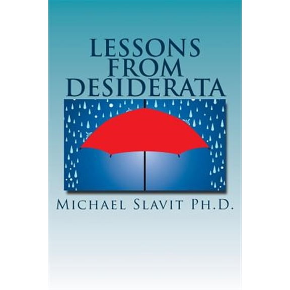 Pre-Owned Lessons from Desiderata : Psychological Perspectives on a Poem by Max Ehrmann
