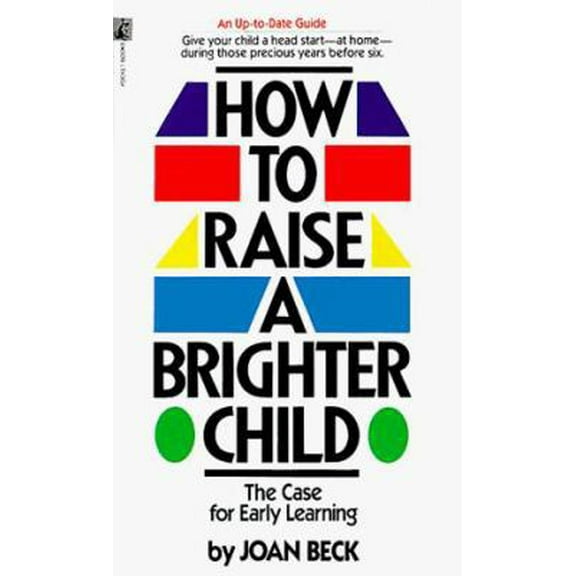 Pre-Owned How to Raise a Brighter Child (Paperback) 0671739999 9780671739997