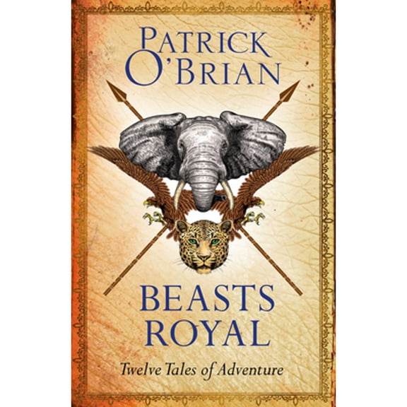 Pre-Owned Beasts Royal: Twelve Tales of Adventure (Paperback) 0008112967 9780008112967