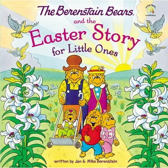 Berenstain Bears and the Easter Story for Little Ones