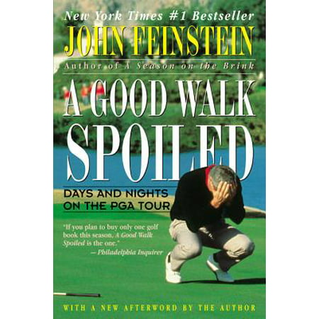 A Good Walk Spoiled : Days and Nights on the PGA (Best Walking Tours London England)