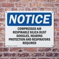 thumbnail image 4 of (2 Pack) Compressed Air Respirable Silica Dust Goggles OSHA Notice Sign 14 Inch X 10 Inch Plastic Sign, Weather Resistant, UV Protected for Workplace, Business, and Construction Site,, 4 of 8