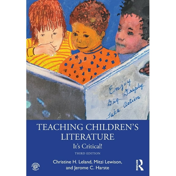 Teaching Children's Literature: It's Critical!, (Paperback)